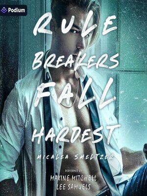 cover image of Rule Breakers Fall Hardest
